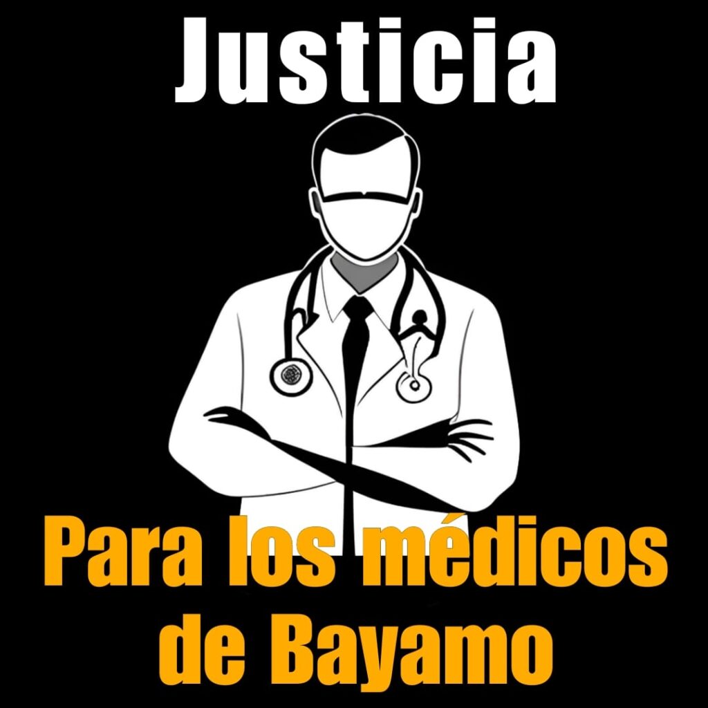 LOS MÉDICOS DE BAYAMO SON INOCENTES; CULPABLE ES EL GOBIERNO CUBANO