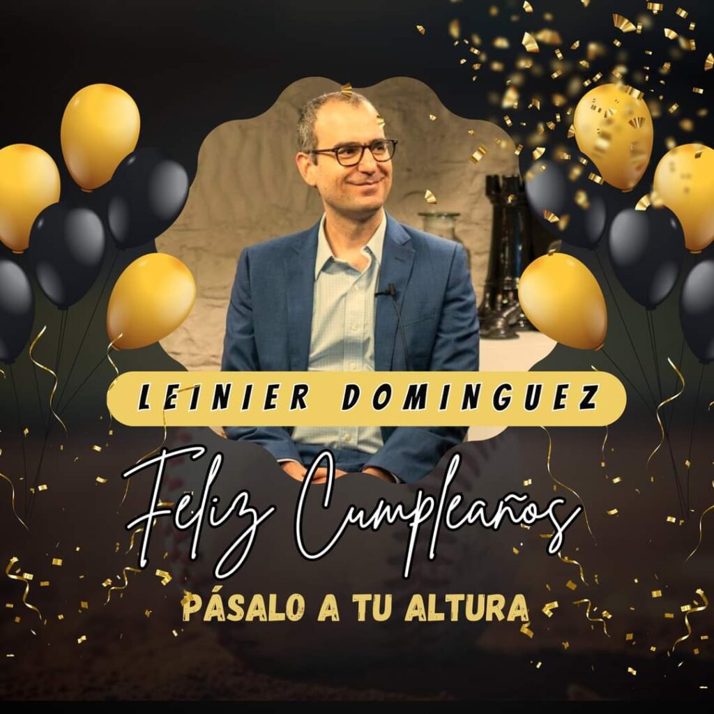 LEINIER DOMÍNGUEZ CUMPLE AÑOS