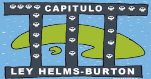 En la foto, una imagen alegórica al capítulo III de la Ley Helsm-Burton